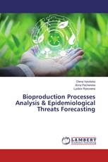 Bioproduction Processes Analysis & Epidemiological Threats Forecasting