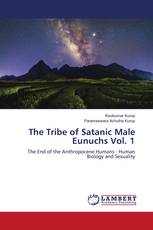 The Tribe of Satanic Male Eunuchs Vol. 1