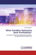 What Variables Determine Bank Profitability?
