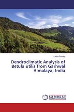 Dendroclimatic Analysis of Betula utilis from Garhwal Himalaya, India