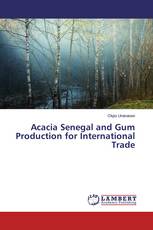 Acacia Senegal and Gum Production for International Trade
