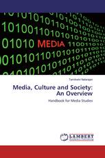 Media, Culture and Society: An Overview