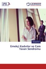 Emekçi Kadınlar ve Cam Tavan Sendromu