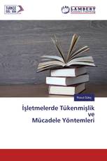 İşletmelerde Tükenmişlik ve Mücadele Yöntemleri