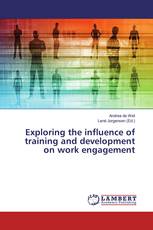 Exploring the influence of training and development on work engagement