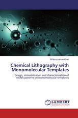 Chemical Lithography with Monomolecular Templates