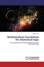 Mathematical Foundation for Dialectical logic