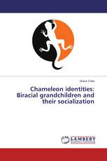 Chameleon identities: Biracial grandchildren and their socialization