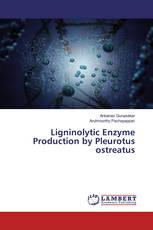 Ligninolytic Enzyme Production by Pleurotus ostreatus