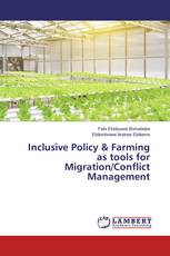 Inclusive Policy & Farming as tools for Migration/Conflict Management