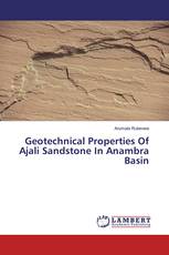 Geotechnical Properties Of Ajali Sandstone In Anambra Basin