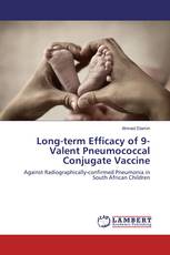 Long-term Efficacy of 9-Valent Pneumococcal Conjugate Vaccine
