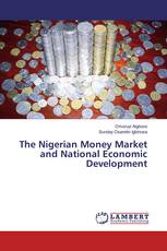 The Nigerian Money Market and National Economic Development