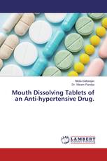 Mouth Dissolving Tablets of an Anti-hypertensive Drug.