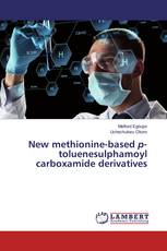 New methionine-based p- toluenesulphamoyl carboxamide derivatives