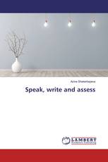 Speak, write and assess