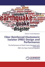 Fiber Reinforced Elastomeric Isolator (FREI) Design and Performance