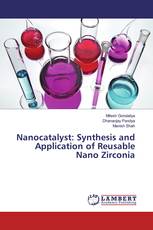 Nanocatalyst: Synthesis and Application of Reusable Nano Zirconia
