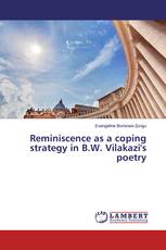 Reminiscence as a coping strategy in B.W. Vilakazi's poetry