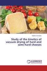 Study of the kinetics of vacuum drying of hard and semi-hard cheeses