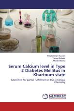 Serum Calcium level in Type 2 Diabetes Mellitus in Khartoum state