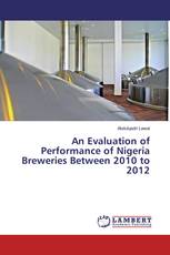 An Evaluation of Performance of Nigeria Breweries Between 2010 to 2012