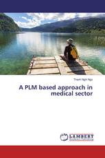 A PLM based approach in medical sector