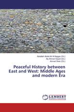 Peaceful History between East and West: Middle Ages and modern Era