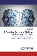 A Portable Beverage Chilling Unit using TEC pads