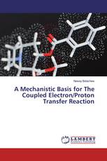 A Mechanistic Basis for The Coupled Electron/Proton Transfer Reaction