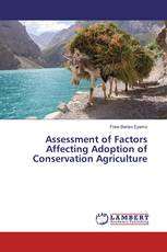 Assessment of Factors Affecting Adoption of Conservation Agriculture