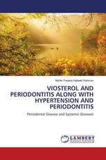 VIOSTEROL AND PERIODONTITIS ALONG WITH HYPERTENSION AND PERIODONTITIS