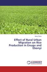 Effect of Rural Urban Migration on Rice Production in Enugu and Ebonyi