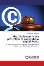 The Challenges in the protection of copyright in digital works