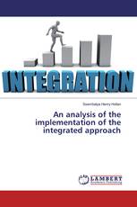 An analysis of the implementation of the integrated approach