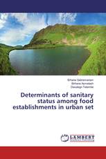 Determinants of sanitary status among food establishments in urban set