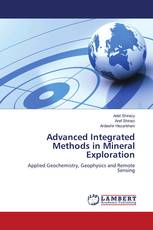Advanced Integrated Methods in Mineral Exploration