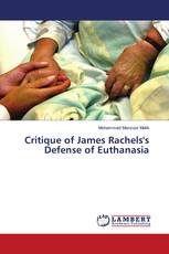 Critique of James Rachels's Defense of Euthanasia