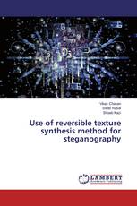 Use of reversible texture synthesis method for steganography