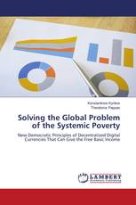 Solving the Global Problem of the Systemic Poverty
