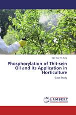 Phosphorylation of Thit-sein Oil and Its Application in Horticulture