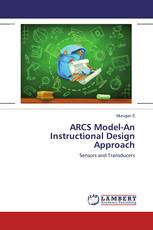 ARCS Model-An Instructional Design Approach