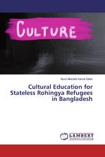 Cultural Education for Stateless Rohingya Refugees in Bangladesh