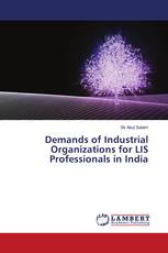 Demands of Industrial Organizations for LIS Professionals in India