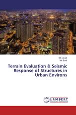 Terrain Evaluation & Seismic Response of Structures in Urban Environs