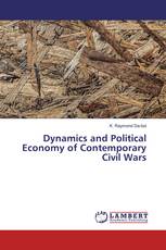 Dynamics and Political Economy of Contemporary Civil Wars