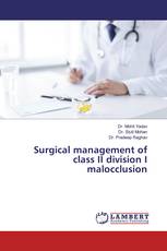 Surgical management of class II division I malocclusion