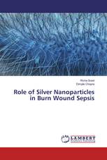 Role of Silver Nanoparticles in Burn Wound Sepsis