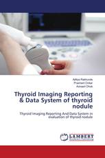 Thyroid Imaging Reporting & Data System of thyroid nodule