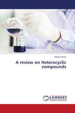 A review on Heterocyclic compounds